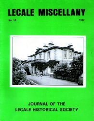 Front Cover: Ardnabannon House July 1997. Built by Charles Murland. Designed by Thomas Turner in the late 1850s and completed about 1870. PHOTO: Courtesy of Fred Rankin